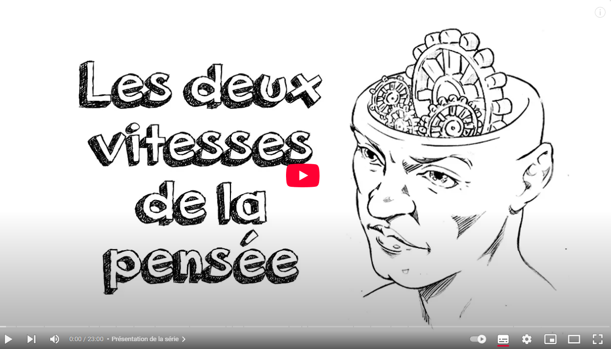 Youtube Hygiène mentale - Ep20 Les deux vitesses de la pensée, et le "Bullshitomètre" - Ouverture dans une autre fenêtre