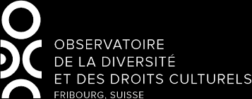 Observatoire de la diversite et des droits culturels - Fribourg Suisse