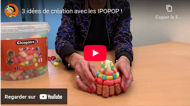 Capture d'écran de la vidéo sur YouTube "3 idées de création avec ïpopop" CléopâtreTV 