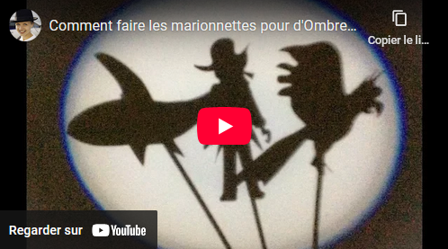 Capture d'écran de la vidéo sur YouTube "Comment faire les marionnettes pour Ombres chinoises"